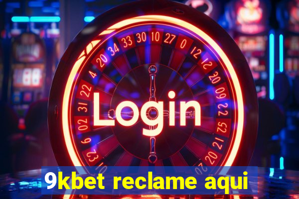 9kbet reclame aqui